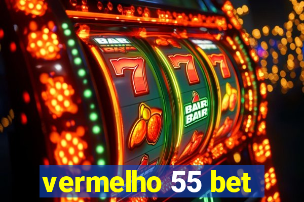 vermelho 55 bet